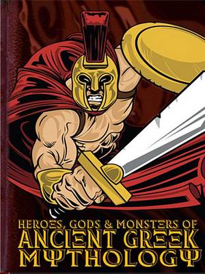 Book cover for Heroes, Gods and Monsters of Ancient Greek Mythology