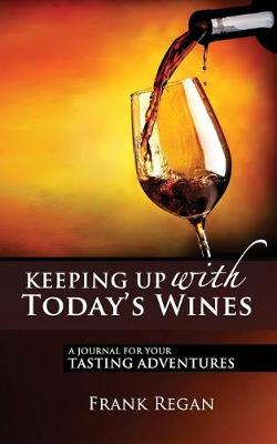 Book cover for Keeping Up with Today's Wines