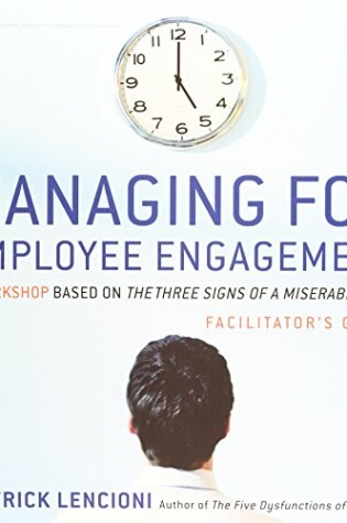 Cover of Managing for Employee Engagement Facilitator's Guide