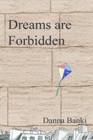 Cover of Dreams Are Forbidden