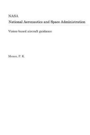 Cover of Vision-Based Aircraft Guidance