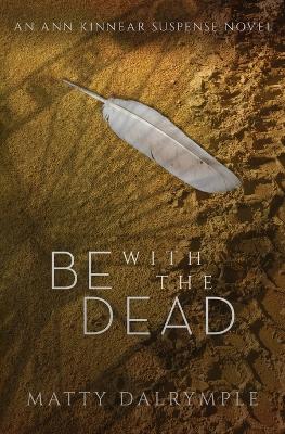 Cover of Be with the Dead