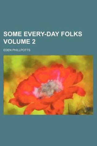 Cover of Some Every-Day Folks Volume 2