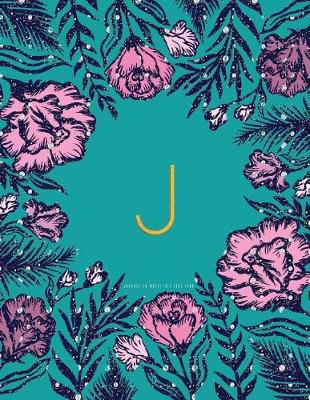 Book cover for J Journal to Write in - Teal Pink