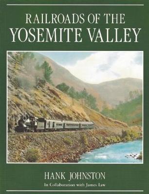 Book cover for Railroads of the Yosemite Valley