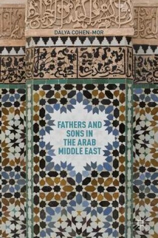 Cover of Fathers and Sons in the Arab Middle East