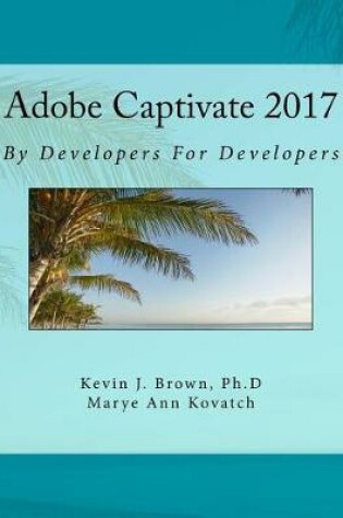 Cover of Adobe Captivate 2017 by Developers for Developers