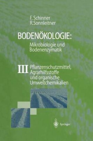 Cover of Bodenokologie: Mikrobiologie und Bodenenzymatik Band