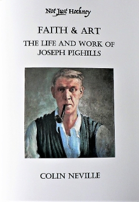 Cover of Faith & Art. The Life and Work of Joseph Pighills