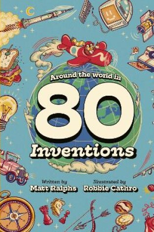 Cover of Around the World in 80 Inventions