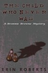 Book cover for The Child Who Never Was