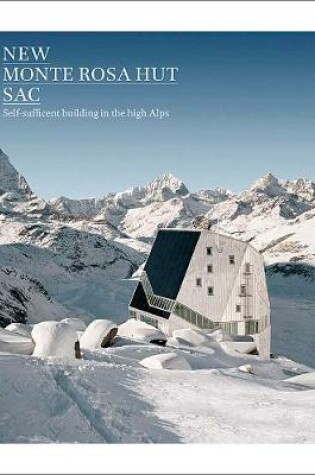 Cover of New Monte Rosa Hut SAC - Self-Sufficient Building in the High Alps