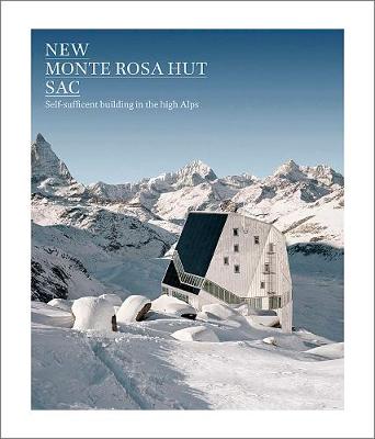 Book cover for New Monte Rosa Hut SAC - Self-Sufficient Building in the High Alps