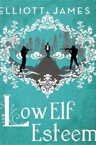 Cover of Low Elf Esteem
