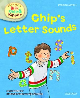 Book cover for Oxford Reading Tree Read With Biff, Chip, and Kipper: Phonics: Level 1: Chip's Letter Sounds