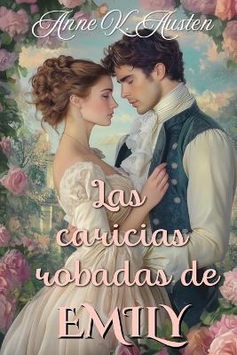 Book cover for Las Caricias Robadas de Emily