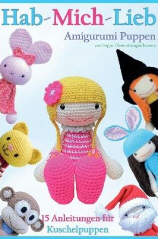 Cover of Hab-Mich-Lieb Amigurumi Puppen