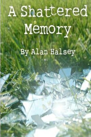 Cover of A Shattered Memory