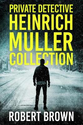 Book cover for Private Detective Heinrich Muller Collection