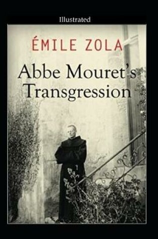 Cover of Abbe Mouret's Transgression (Illustrated)