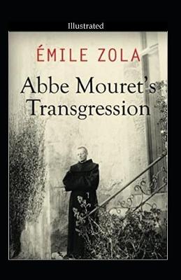 Book cover for Abbe Mouret's Transgression (Illustrated)