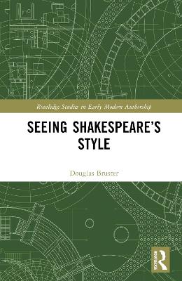 Book cover for Seeing Shakespeare’s Style