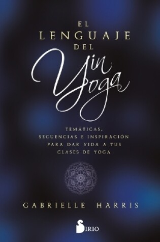 Cover of Lenguaje del Yin Yoga, El