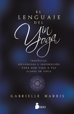 Book cover for Lenguaje del Yin Yoga, El