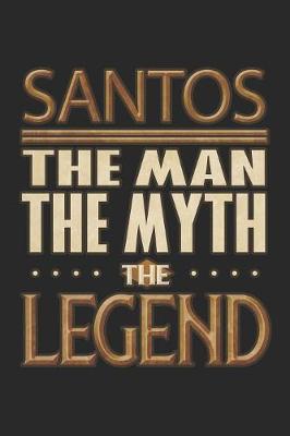 Book cover for Santos The Man The Myth The Legend