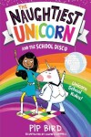 Book cover for The Naughtiest Unicorn and the School Disco