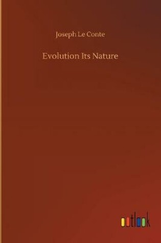 Cover of Evolution Its Nature