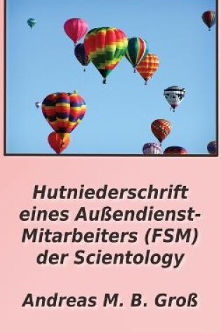 Cover of Hutniederschrift eines Aussendienst- Mitarbeiters (FSM) der Scientology