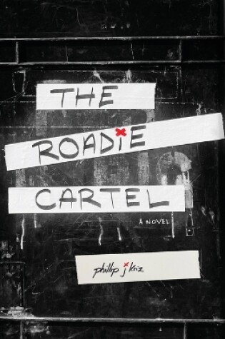 Cover of The Roadie Cartel