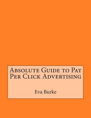 Book cover for Absolute Guide to Pay Per Click Advertising