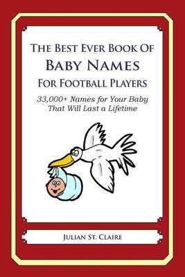 Book cover for The Best Ever Book of Baby Names for Football Players