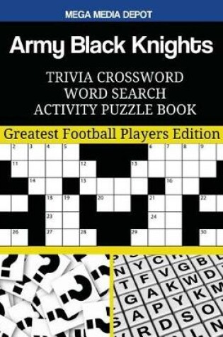 Cover of Army Black Knights Trivia Crossword Word Search Activity Puzzle Book