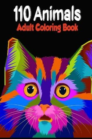 Cover of 110 Animals Adult Coloring Book