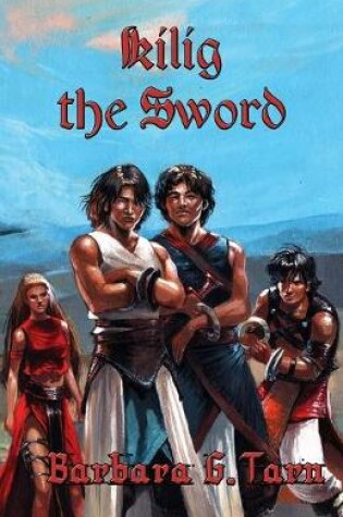 Cover of Kilig the Sword