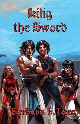 Book cover for Kilig the Sword