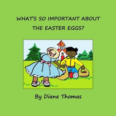 Book cover for What's So Important about the Easter Eggs?