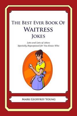 Book cover for The Best Ever Book of Waitress Jokes