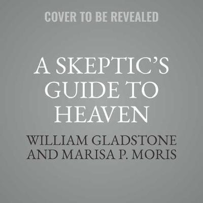 Book cover for A Skeptic's Guide to Heaven
