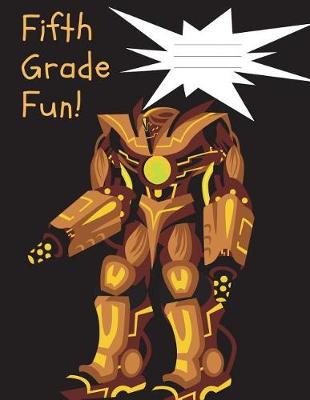 Book cover for Fifth Grade Fun Robot Composition Notebook