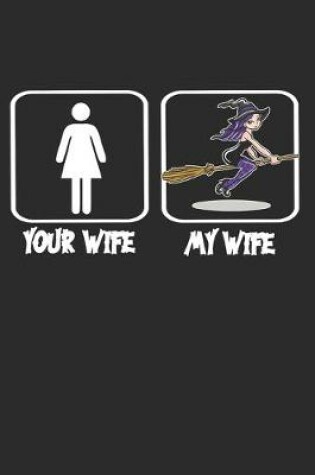 Cover of Your Wife My Wife Witch