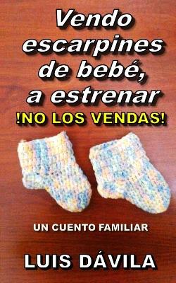 Book cover for Vendo escarpines de bebé, a estrenar