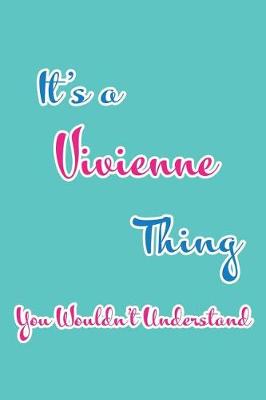 Book cover for It's a Vivienne Thing You Wouldn't Understand