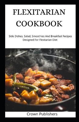 Book cover for Flexitarian Cookbook