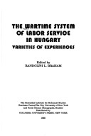 Book cover for The Wartime System of Labor Service in Hungary