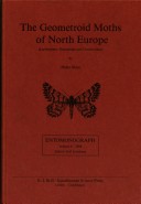 Cover of The Geometroid Moths of North Europe (Lepidoptera: Drepanidae and Geometridae)