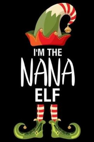 Cover of I'm The Nana Elf